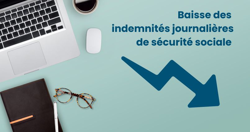 Baisse des indemnités journalières de sécurité sociale