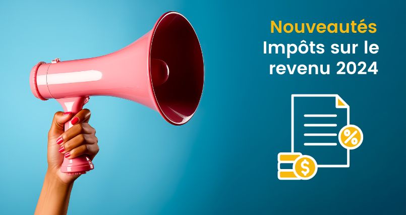 Nouveautés Impôts sur le revenu 2024